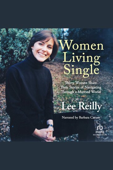 Women Living Single - Thirty Women Share Their Stories of Navigating Through a Married World - cover