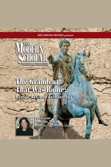 The Grandeur That Was Rome - Roman Art and Archaeology - cover