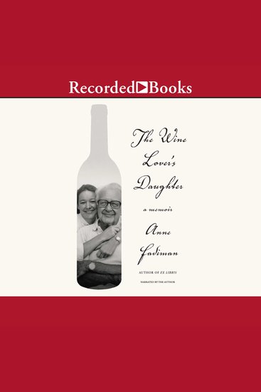 The Wine Lover's Daughter - A Memoir - cover