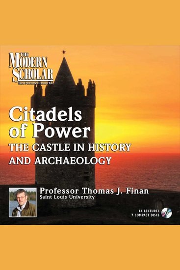 Citadels of Power: Castles in History and Archaeology - cover
