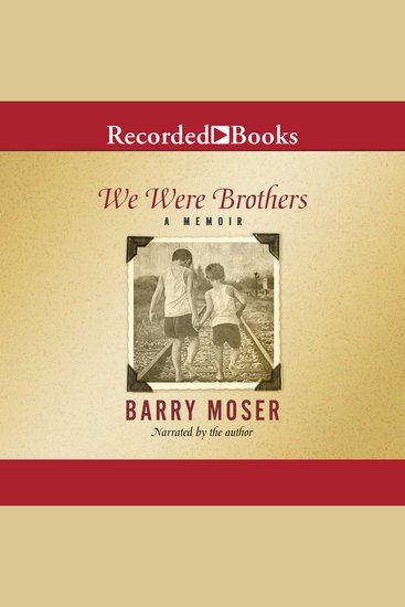 We Were Brothers - A Memoir - cover