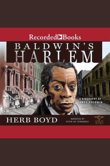 Baldwin's Harlem - A Biography of James Baldwin - cover