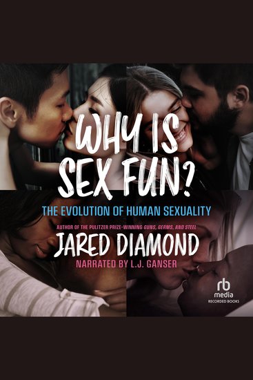 Why is Sex Fun? - The Evolution of Human Sexuality - cover