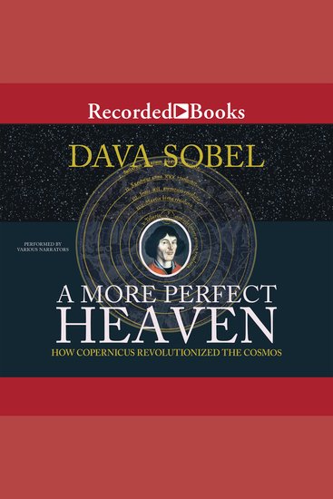 More Perfect Heaven - How Copernicus Revolutionized the Cosmos - cover