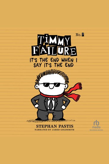 Timmy Failure: It's the End When I Say It's the End - cover