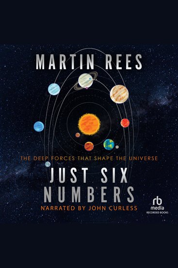 Just Six Numbers - The Deep Forces That Shape the Universe - cover