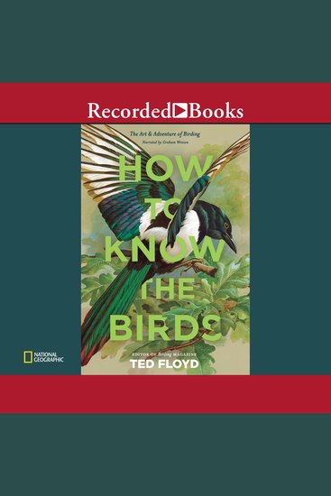 How to Know the Birds - The Art and Adventure of Birding - cover