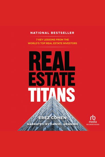 Real Estate Titans - 7 Key Lessons from the World’s Top Real Estate Investors - cover