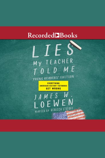 Lies My Teacher Told Me [Young Readers Edition] - Everything Your American History Textbook Got Wrong - cover