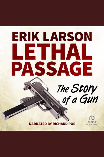 Lethal Passage - The Story of a Gun - cover