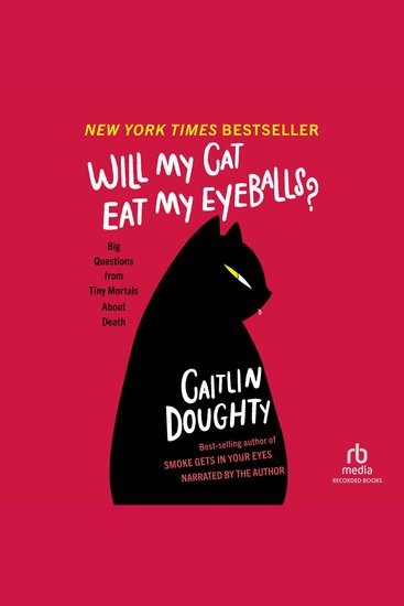 Will My Cat Eat My Eyeballs? - Big Questions from Tiny Mortals - cover