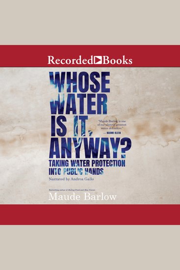 Whose Water is it Anyway? - Taking Water Protection into Public Hands - cover