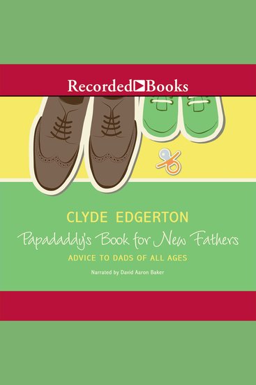 Papadaddy's Book for New Fathers - Advice to Dads of All Ages - cover