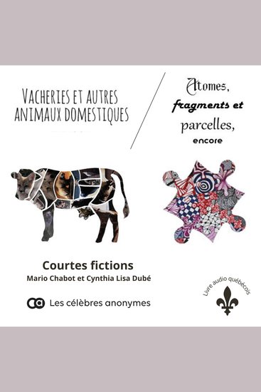Vacheries et autres animaux domestiques - Atomes fragments et parcelles encore - cover