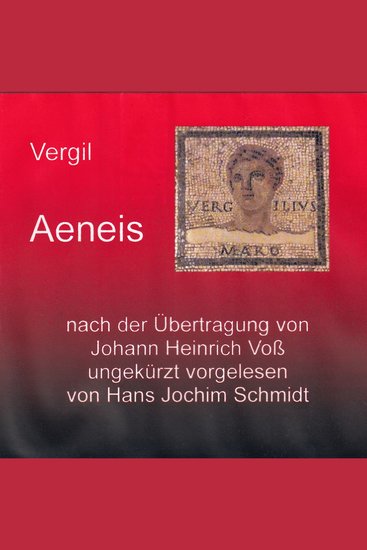 Aeneis - In deutsche Hexameter übertragen von Johann Heinrich Voß - cover