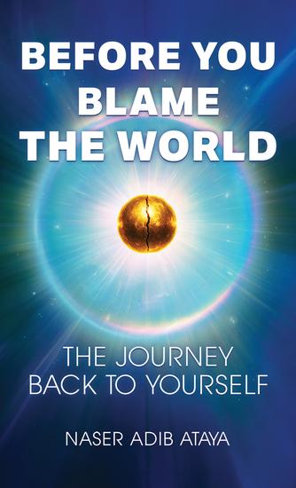 Before You Blame the World - The Journey Back to Yourself - cover