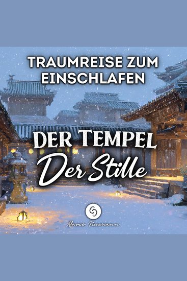 Der Tempel der Stille: Traumreise zum Einschlafen - cover