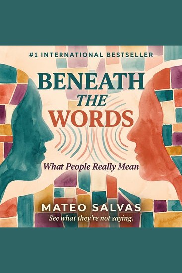 Beneath the Words - What People Really Mean - cover