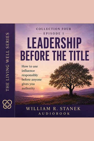 Leadership Before the Title - How to Use Influence Responsibly Before Anyone Gives You Authority - cover