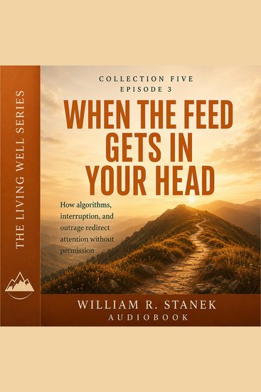 When the Feed Gets in Your Head - How Algorithms Interruption and Outrage Redirect Attention Without Permission - cover