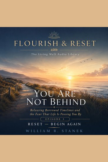 You Are Not Behind - Releasing Borrowed Timelines and the Fear That Life Is Passing You By - cover