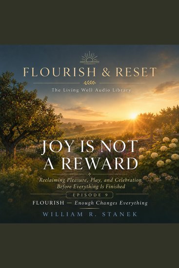 Joy Is Not a Reward - Reclaiming Pleasure Play and Celebration Before Everything Is Finished - cover