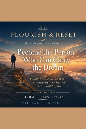 Become the Person Who Can Carry the Dream - Building the Skills Support and Integrity Your Desired Future Will Require - cover