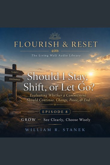 Should I Stay Shift or Let Go? - Evaluating Whether a Commitment Should Continue Change Pause or End - cover