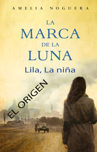 La marca de la luna Lila la niña El origen