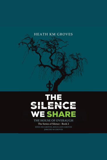 The Silence We Share - The House of Overaugh - cover
