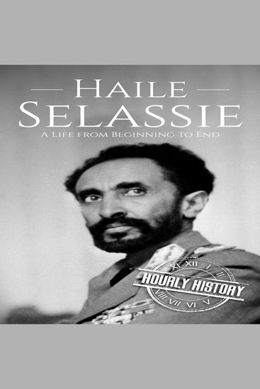 Haile Selassie - A Life from Beginning to End - cover