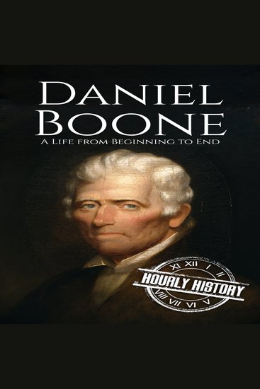 Daniel Boone - A Life from Beginning to End - cover