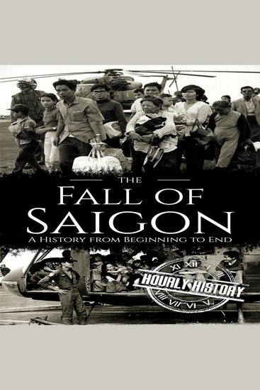 Fall of Saigon - A History from Beginning to End - cover