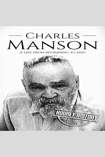 Charles Manson - A Life from Beginning to End - cover