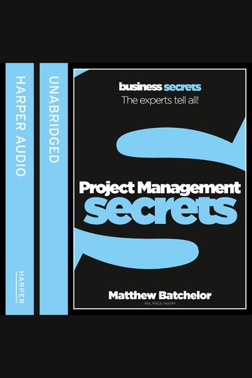 Project Management: The experts tell all! (Collins Business Secrets) - cover