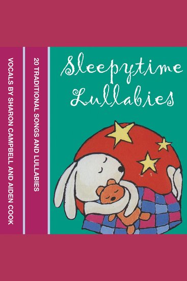 Sleepytime Lullabies: 20 Traditional songs and lullabies - cover