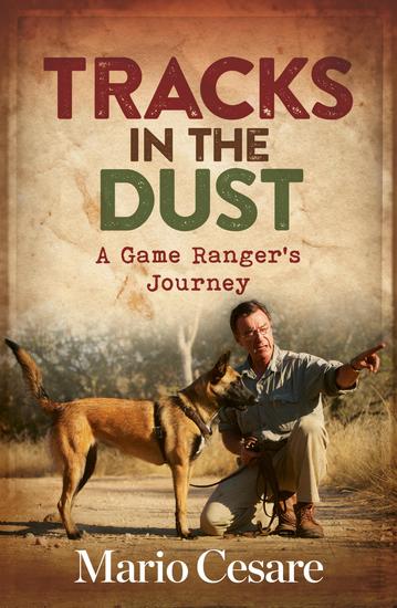 Tracks in the Dust - A Game Ranger's Journey - cover
