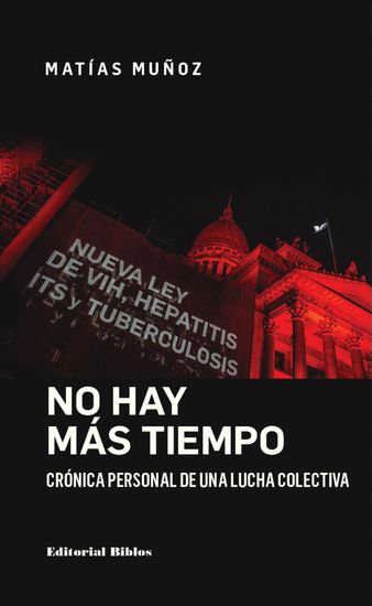 No hay más tiempo - Crónica personal de una lucha colectiva - cover
