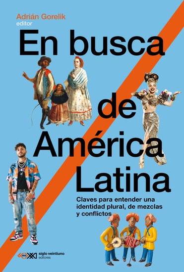 En busca de América Latina - Claves para entender una identidad plural de mezclas y conflictos - cover