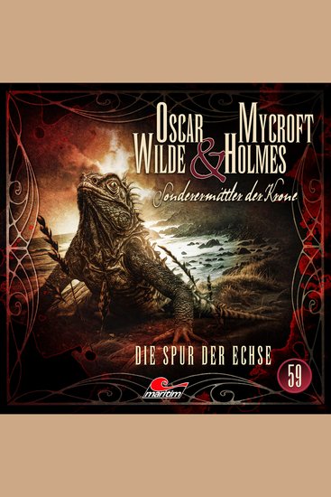Oscar Wilde & Mycroft Holmes Sonderermittler der Krone Folge 59: Die Spur der Echse (Ungekürzt) - cover