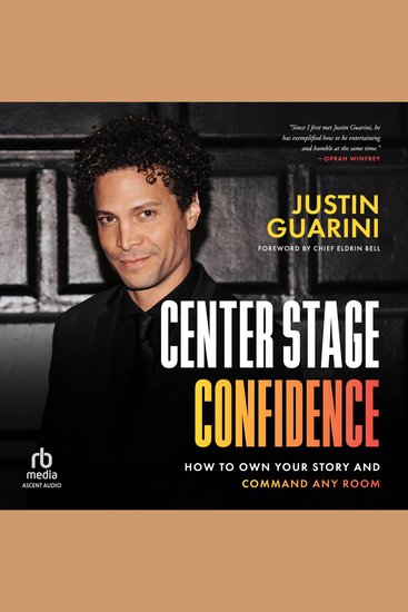 Center Stage Confidence - How to Own your Story and Command Any Room - cover