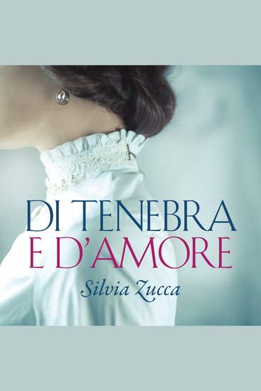 Di tenebra e d'amore - cover