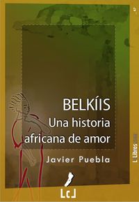 Belkíis Una historia africana de amor