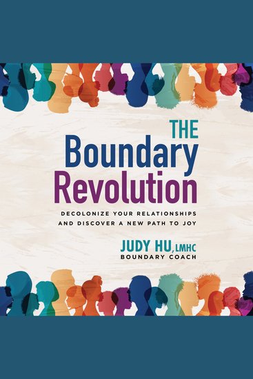 The Boundary Revolution - Decolonize Your Relationships and Discover a New Path to Joy - cover
