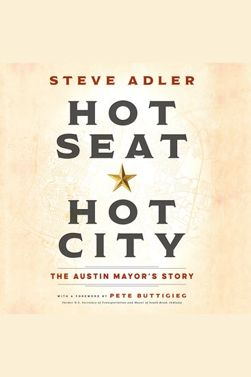Hot Seat — Hot City - The Austin Mayor's Story - cover