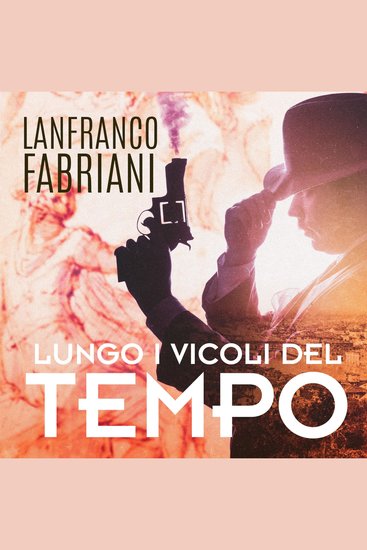 Lungo i vicoli del tempo - cover