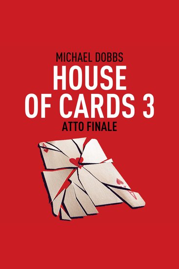 House of cards 3 Atto finale - cover