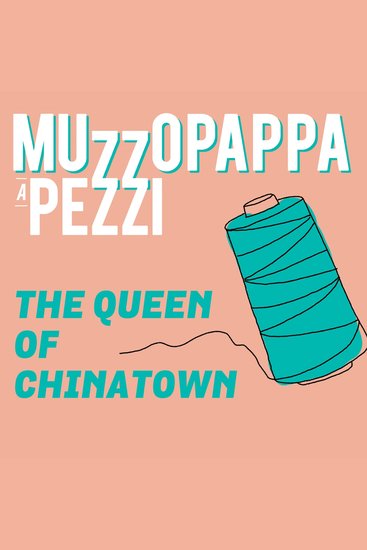 queen of Chinatown\2 The - Muzzopappa a pezzi - cover