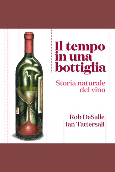 Il tempo in una bottiglia Storia naturale del vino - cover