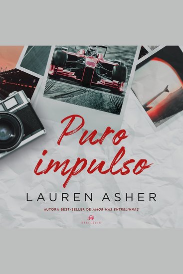 Puro impulso – Um romance proibido para fãs de Fórmula 1 da mesma autora de "Amor nas entrelinhas" - cover